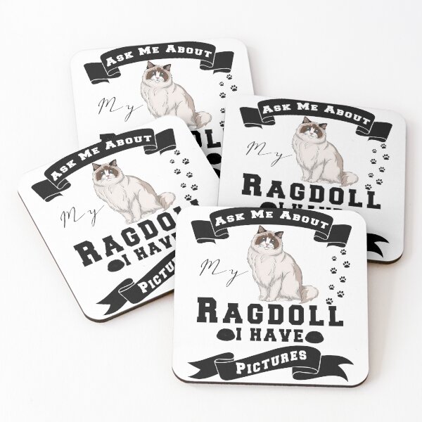 Item preview,  Ask Me About Ragdoll I Have  Pictures designed and sold by . JustBeUnique ..