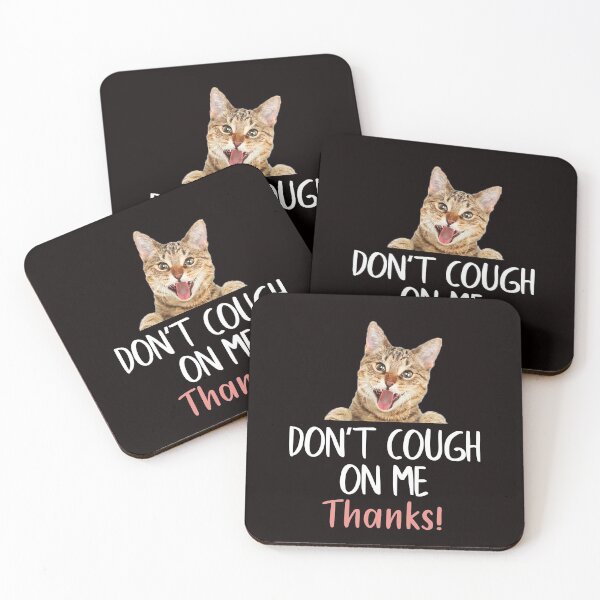 Item preview, DON'T COUGH ON ME THANKS designed and sold by teemaker24.