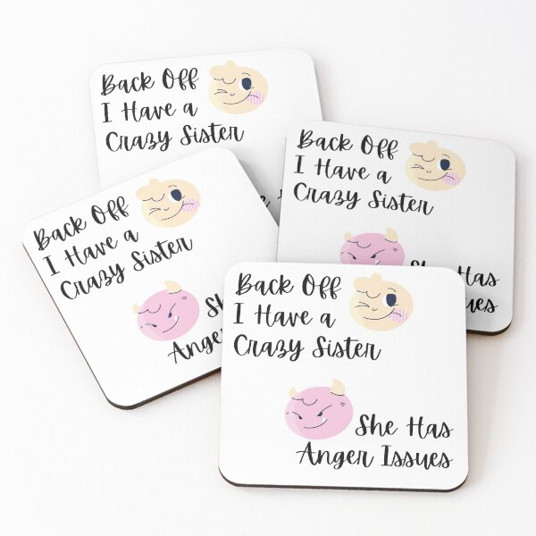 Item preview, Back Off I Have A Crazy Sister designed and sold by AmberSiraj.