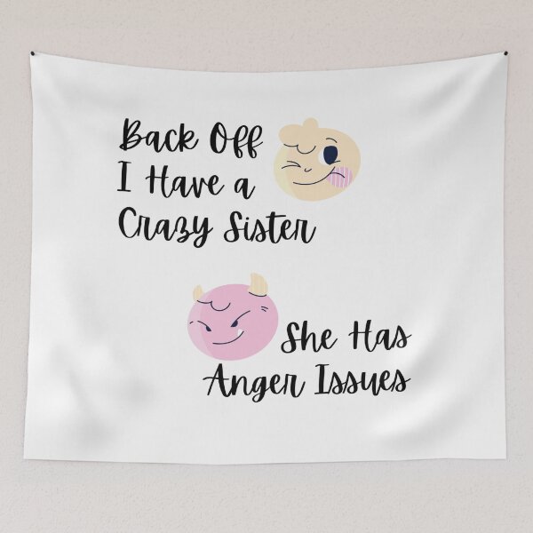 Item preview, Back Off I Have A Crazy Sister designed and sold by AmberSiraj.