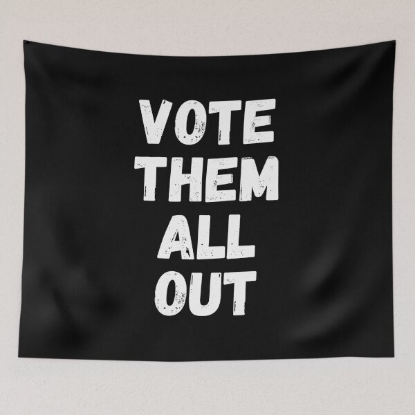 Item preview, Vote Them All Out designed and sold by ds-4.