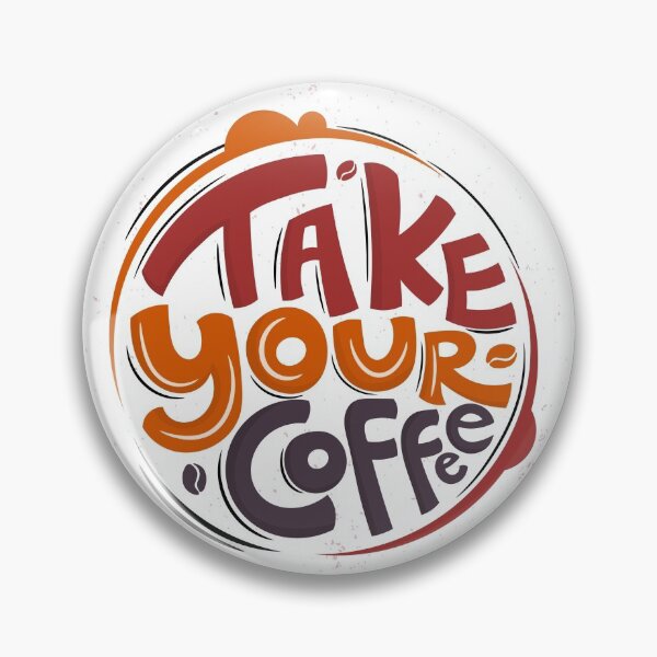 Item preview, Take Your Coffee! designed and sold by Printoweb.