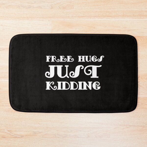 Item preview, Free Hugs Just Kidding Black designed and sold by DamaliePierre.