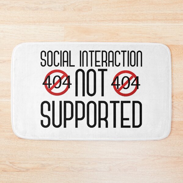 Item preview,   Social Interaction Not Supported designed and sold by ADAMYASS.