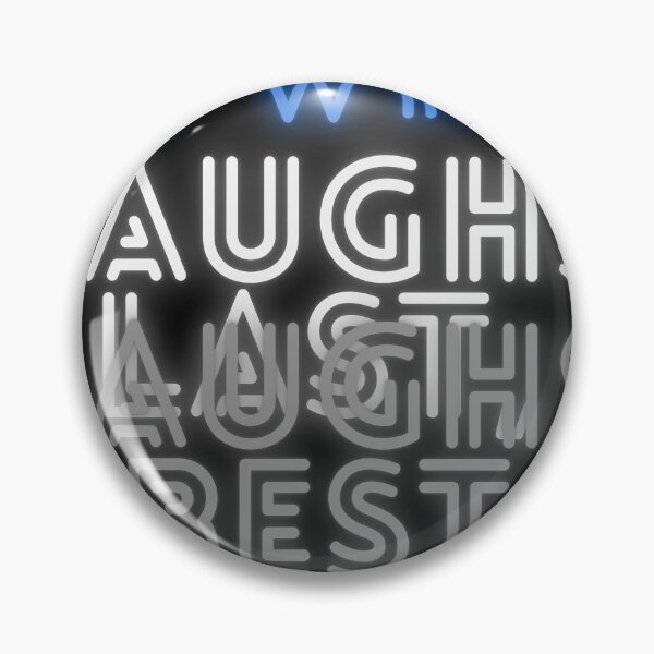 Item preview, He who laughs last, laughs best! designed and sold by Viktor Kabbach.
