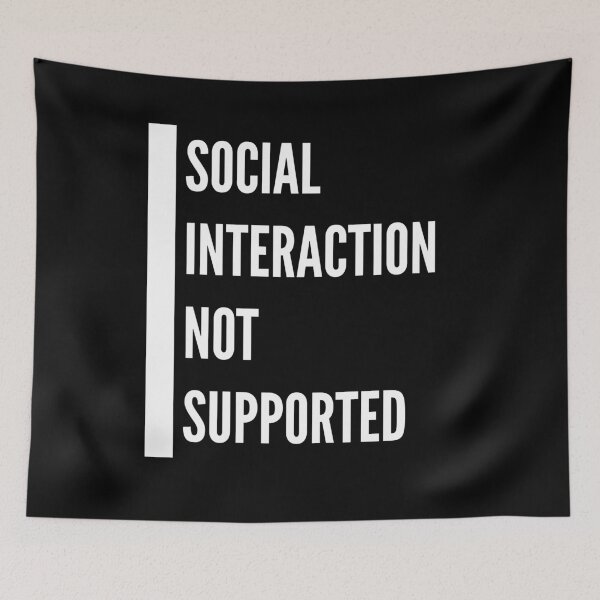 Item preview, Social interaction not supported designed and sold by Whiimsical.