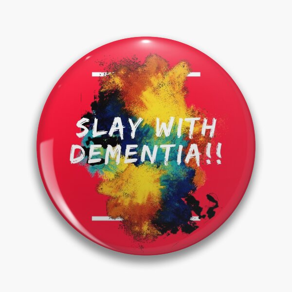 Item preview, Slayin With Dementia designed and sold by TheDementiaLab.