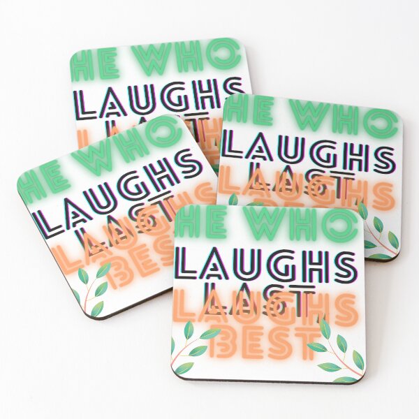 Item preview, He who laughs last, laughs best! designed and sold by Viktor Kabbach.