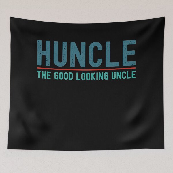 Item preview, Huncle, the good looking uncle designed and sold by shaune23.