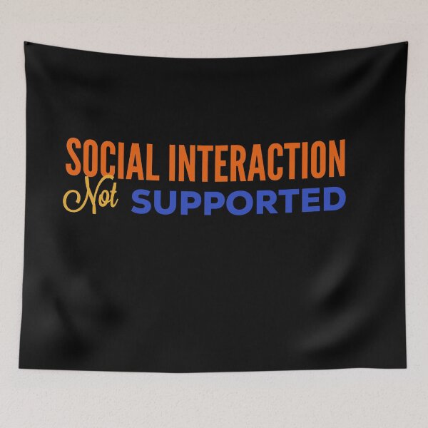 Item preview, Social interaction not supported designed and sold by Whiimsical.