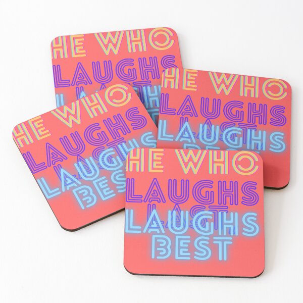 Item preview, He who laughs last, laughs best! designed and sold by Viktor Kabbach.