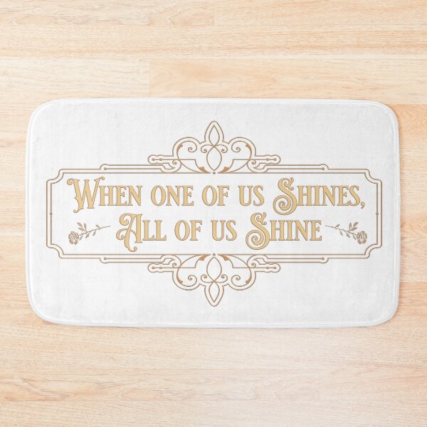 Item preview, When One Of Us Shines, All Of Us Shine - Moira Rose Quote - Schitt’s Creek  designed and sold by leenbernardo.