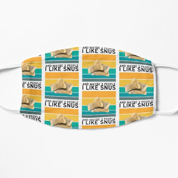 Ich mag Snus und vielleicht 3 Leute Flache Maske