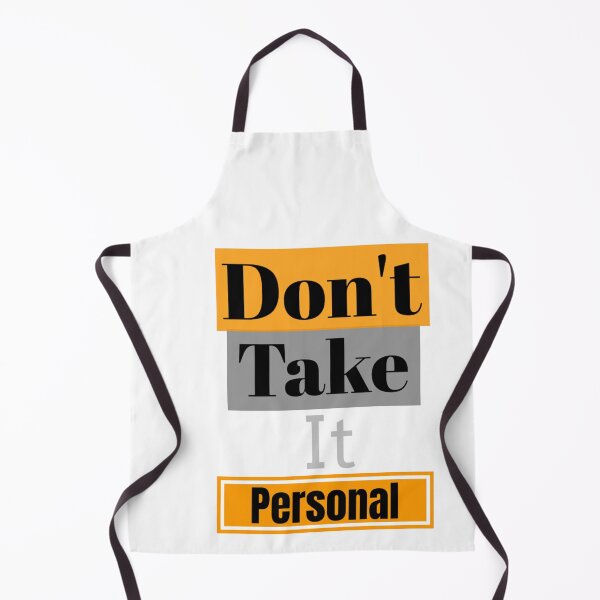 Item preview, Don't Take It Personal designed and sold by PrintexDesigns.