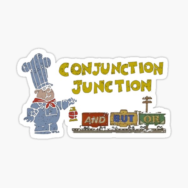 Conjunction Junction Schoolhouse Rock Sticker For Sale By Kdpearce1   St,small,507x507 Pad,600x600,f8f8f8 