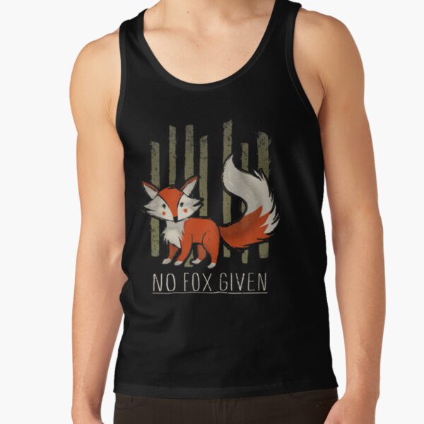No fox given Tank Top