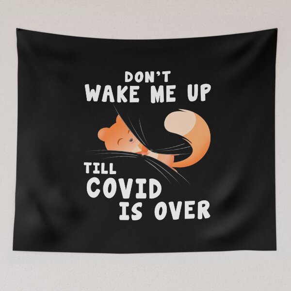Item preview, Don't Wake Me Up Till COVID is Over! A Cute Shy Squirrel Hides Itself I Love Squirrels And Animals designed and sold by Paulina Vanlife.
