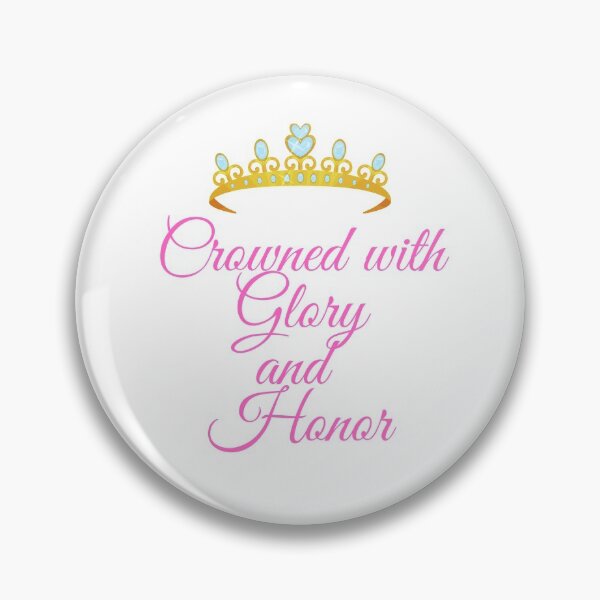 Item preview, The Lord crowns us with Glory and Honor designed and sold by Lorie Data.