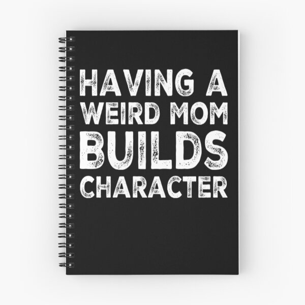 Item preview, Having A Weird Mom Builds Character designed and sold by Authenticity-SH.