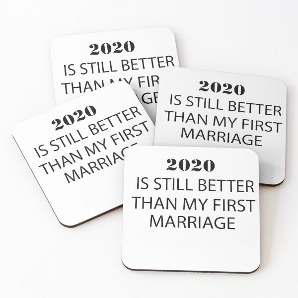 Item preview, 2020 sigue siendo mejor que mi primer matrimonio idea de regalo de diseño divertido 2020 designed and sold by elyazidostore.