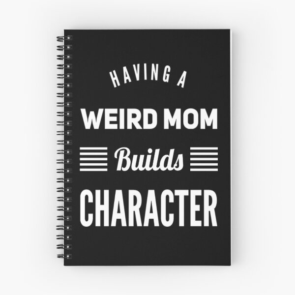Item preview, Having A Weird Mom Builds Character designed and sold by Authenticity-SH.