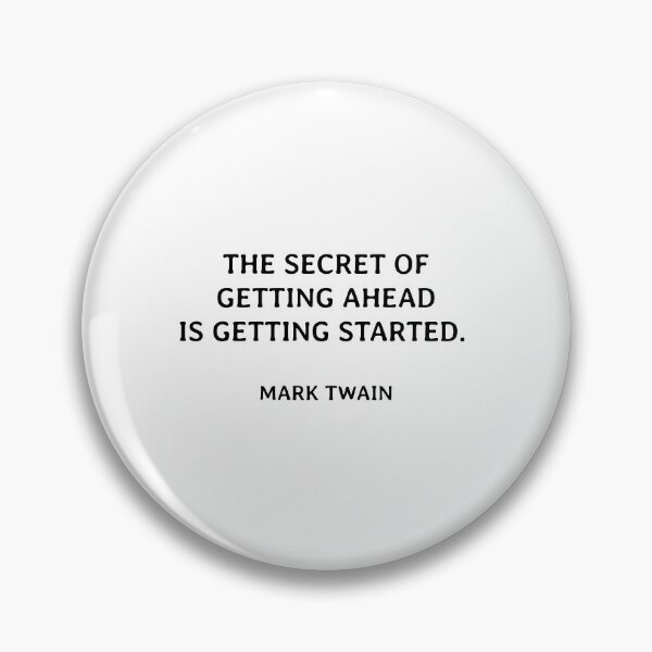 Item preview, The secret of getting ahead is getting started. designed and sold by Inspirationmotivation.
