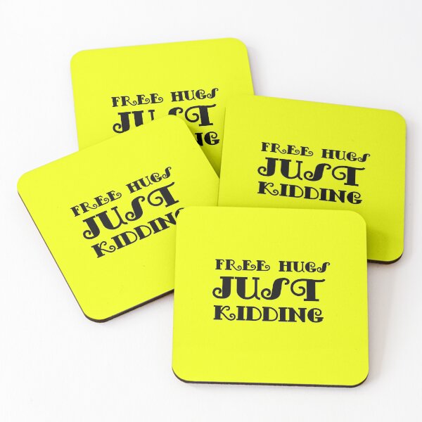 Item preview, Free Hugs Just Kidding Yellow designed and sold by DamaliePierre.