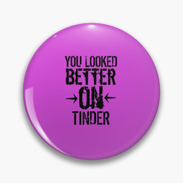 Item preview, You Looked Better On Tinder Funny Sarcastic Valentines Day designed and sold by medbouk1.