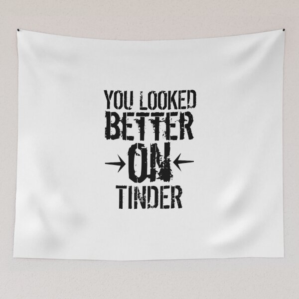 Item preview, You Looked Better On Tinder Funny Sarcastic Valentines Day designed and sold by medbouk1.