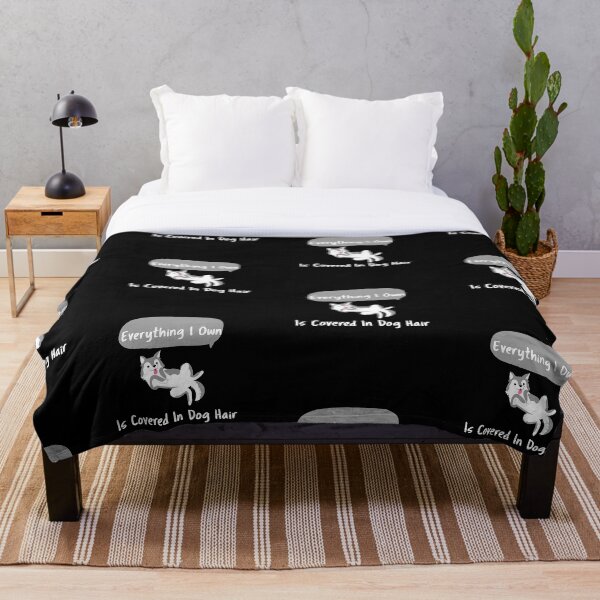 Item preview, Everyting I Own Is Covered In Dog Hair designed and sold by PrintexDesigns.