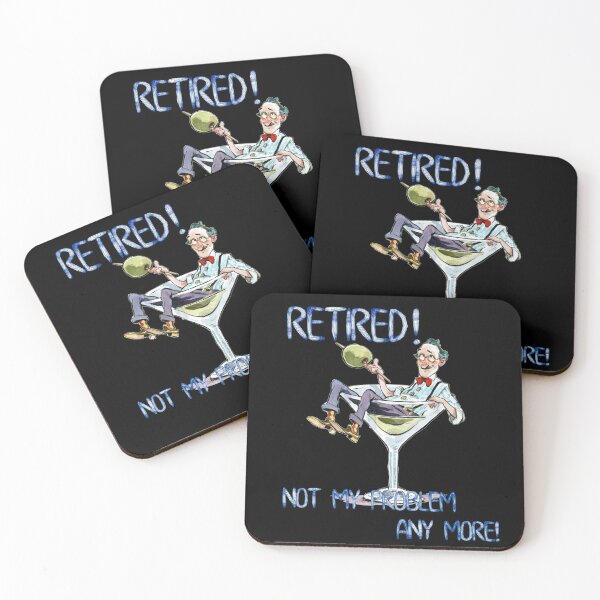 Item preview, Retired! Not my problem anymore! designed and sold by Schallerer.