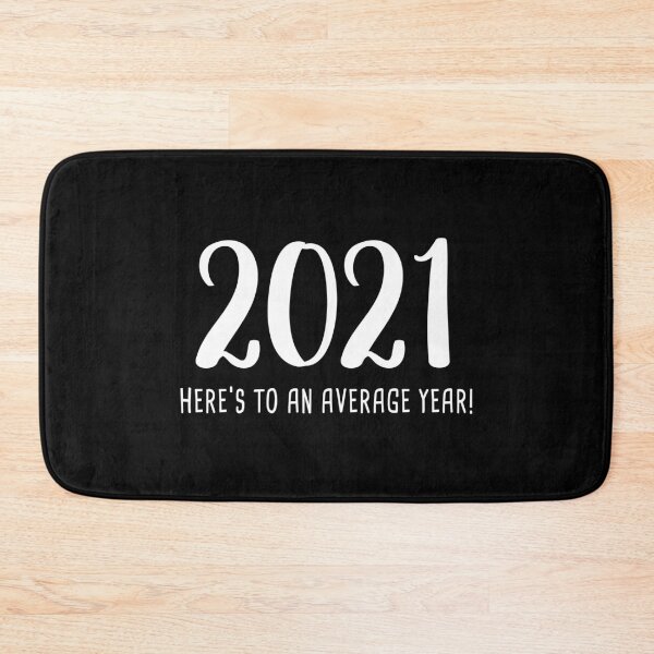 Item preview, 2021: Here's To An Average Year! (Black) designed and sold by quoteedesigns.