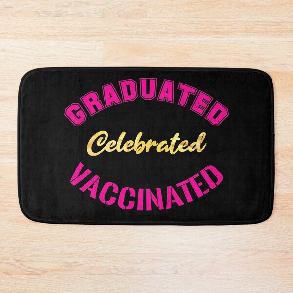 Item preview, Graduated Celebrated Vaccinated (Pink on Black) designed and sold by TheEditrix.