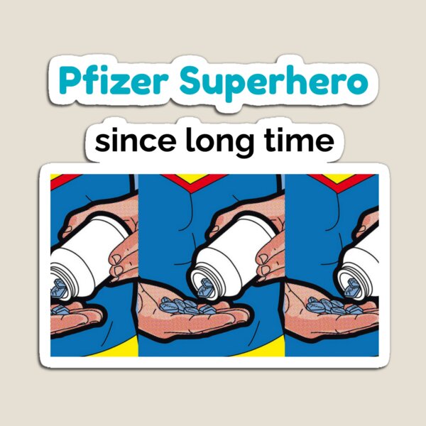 Item preview, Pfizer Is Superhero Since Long Time designed and sold by Opal Print.