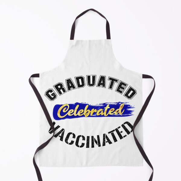 Item preview, Graduated Celebrated Vaccinated (on White) designed and sold by TheEditrix.