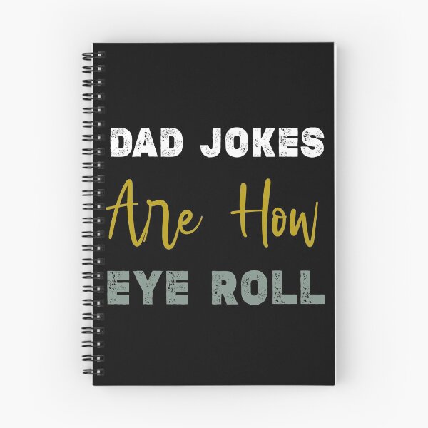 Item preview, Dad Jokes are How Eye Roll,Funny Fathers Day,short joke quote,Inappropriate Fathers Day gifts designed and sold by Essakhi12.