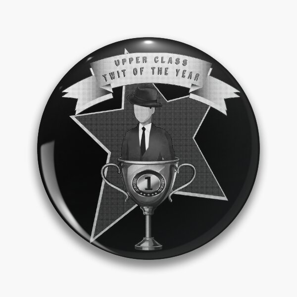 Item preview, Upper Class Twit of the Year-black and white version designed and sold by Rockergandalf.
