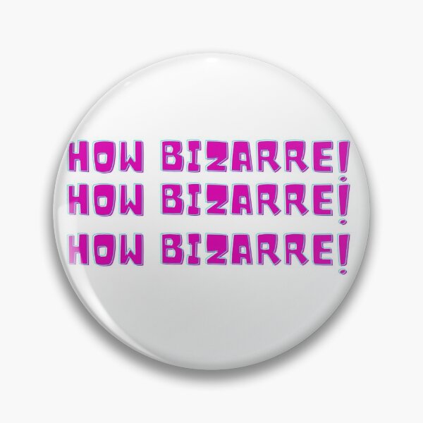Item preview, How Bizarre designed and sold by aggpanda.