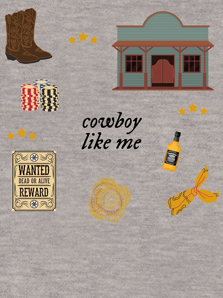 cowboy like me shirt