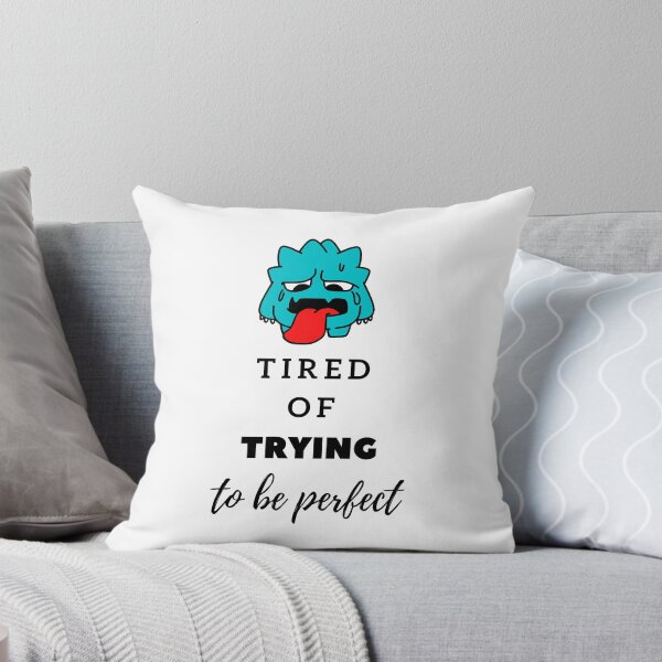Item preview, Tired of Trying to be perfect designed and sold by MadMerchMktg.