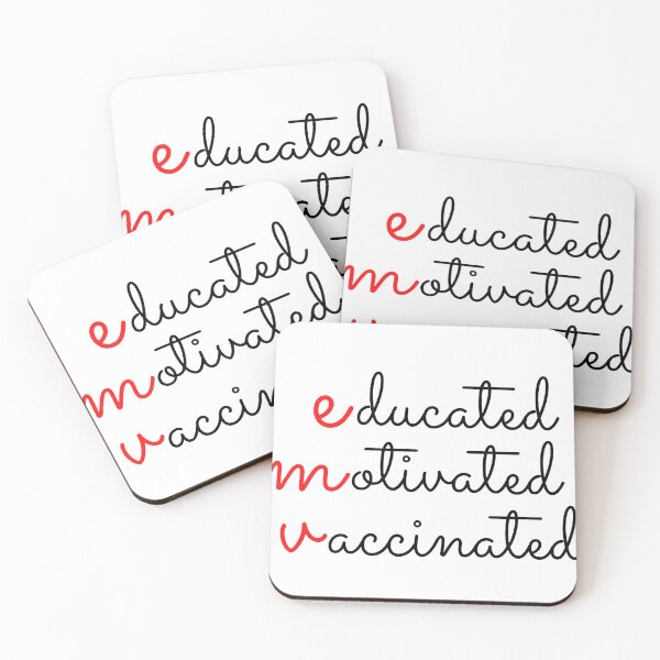 Item preview, educated motivated vaccinated designed and sold by JocelynCrafts.