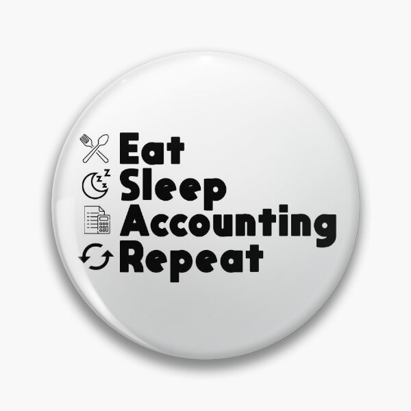 Item preview, Eat Sleep Accounting Repeat - Funny Accounting Gift designed and sold by Eddyed.