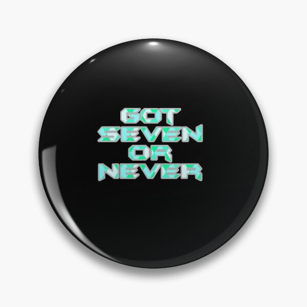 Item preview, Got7 or Never [Got7 Slogan] designed and sold by hiraethwonders.