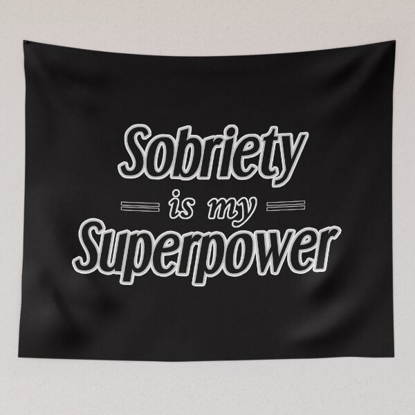 Item preview, Sobriety Is My Superpower designed and sold by JodyzDesigns.