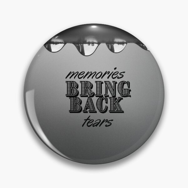 Item preview, memories bring back tears designed and sold by APNDAWN.