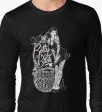 Side Show Freaks - Betty Bitch Long Sleeve T-Shirt