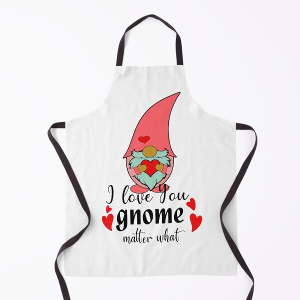 Item preview, I Love You Gnome Matter What designed and sold by Bliss Find And Design.