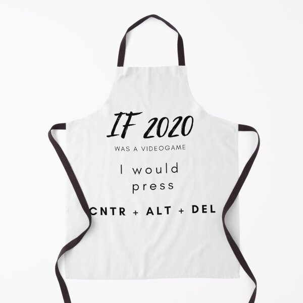 Item preview, IF 2020 WAS A VIDEOGAME - CONTROL ALT DELETE designed and sold by MDclothingshop.