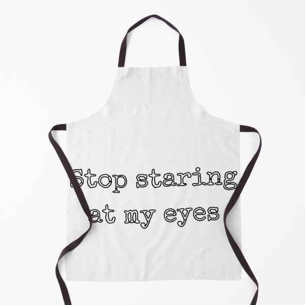Item preview, Stop staring at my eyes Gift designed and sold by GBDesigner.