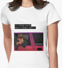 If young metro don't trust you Women's Fitted T-Shirt